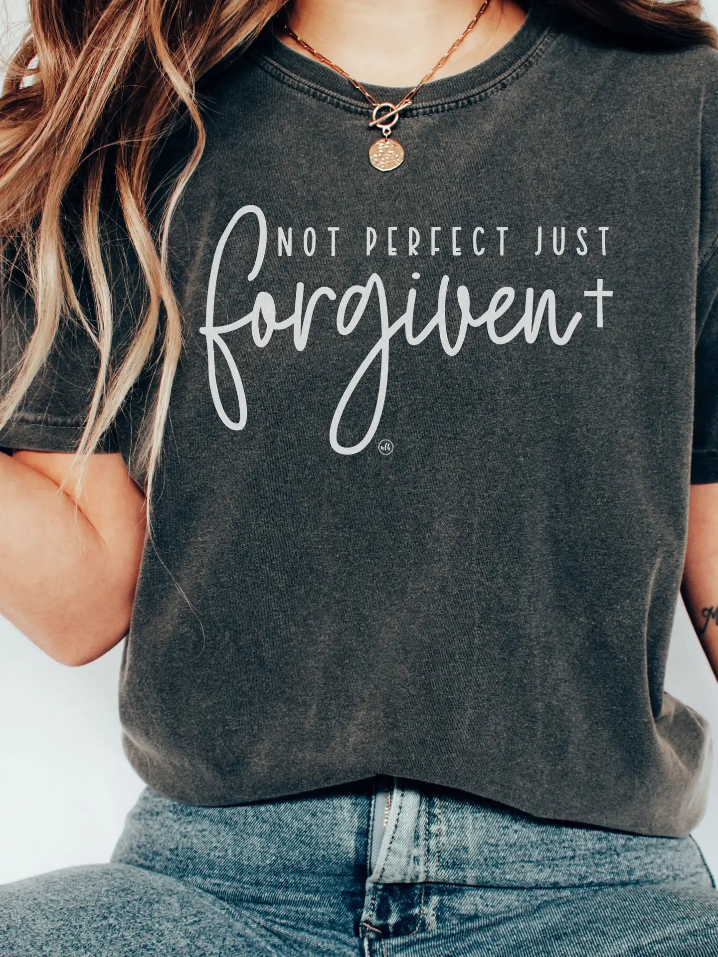 Not Perfect, Just Forgiven T-shirt